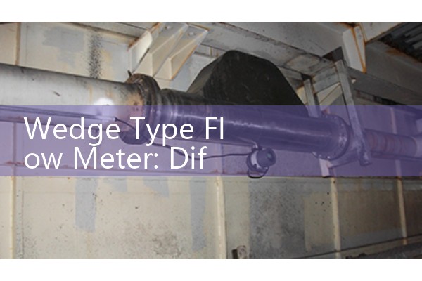 Wedge Type Flow Meter: Differential Pressure Elements for Abrasive Mediums